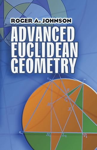 Beispielbild fr Advanced Euclidean Geometry (Dover Books on MaTHEMA 1.4tics) zum Verkauf von WorldofBooks