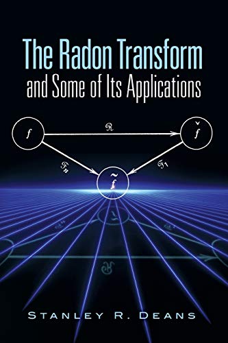 Beispielbild fr The Radon Transform and Some of Its Applications (Dover Books on Mathematics) zum Verkauf von Lakeside Books