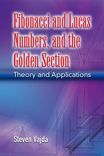 Image d'archives pour Fibonacci and Lucas Numbers, and the Golden Section : Theory and Applications mis en vente par Better World Books