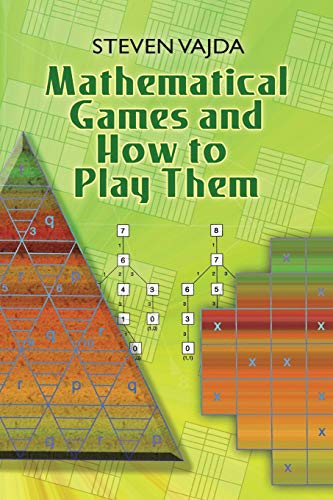 9780486462776: Mathematical Games and How to Play Them