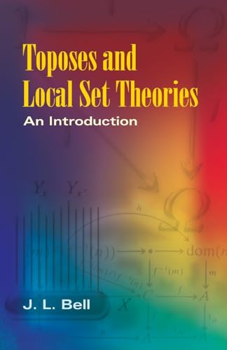Imagen de archivo de Toposes and Local Set Theories: An Introduction (Dover Books on Mathematics) a la venta por Books From California
