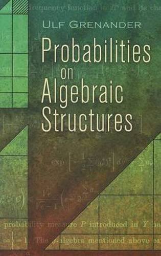 Immagine dell'editore per Probabilities on Algebraic Structures venduto da Chequamegon Books