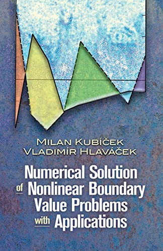 Beispielbild fr Numerical Solution of Nonlinear Boundary Value Problems with Applications (Dover Books on Engineering) zum Verkauf von HPB-Red