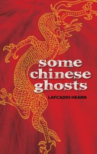 Beispielbild fr Some Chinese Ghosts zum Verkauf von Better World Books