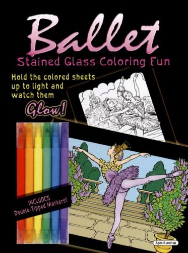 Ballet Stained Glass Coloring Fun (9780486463612) by May, Darcy