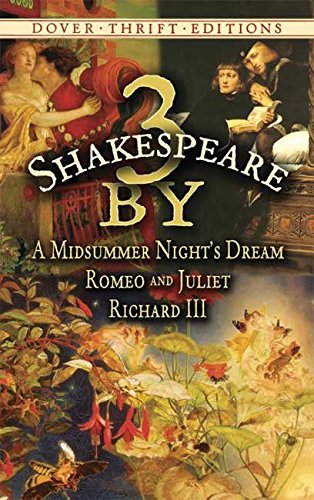 9780486464442: [ { 3 BY SHAKESPEARE: A MIDSUMMER NIGHT'S DREAM, ROMEO AND JULIET AND RICHARD III[ 3 BY SHAKESPEARE: A MIDSUMMER NIGHT'S DREAM, ROMEO AND JULIET AND RICHARD III ] BY SHAKESPEARE, WILLIAM ( AUTHOR )FEB-10-2006 PAPERBACK } ] by Shakespeare, William (AUTHOR) Feb-10-2006 [ Paperback ]