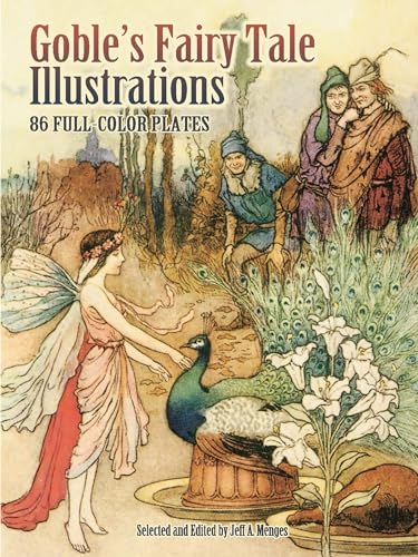 Goble's Fairy Tale Illustrations: 86 Full-Color Plates (Paperback) - Warwick Goble