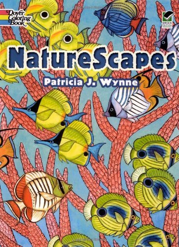 Naturescapes (Dover Nature Coloring Book) (9780486465401) by Patricia J. Wynne