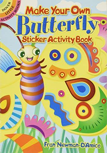 Imagen de archivo de Make Your Own Butterfly Sticker Activity Book (Dover Little Activity Books: Insects) a la venta por GF Books, Inc.