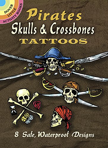 Imagen de archivo de Pirates Skulls, & Crossbones Tattoos (Dover Little Activity Books: Pirates) a la venta por SecondSale