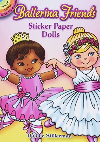 9780486465746: Ballerina Friends Sticker Paper Dolls (Dover Little Activity Books: Ballet)