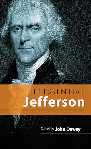 Imagen de archivo de The Essential Jefferson (Dover Books on Americana) a la venta por More Than Words