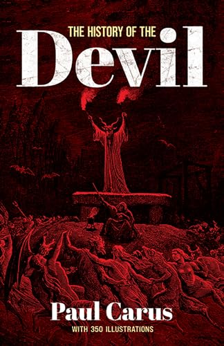 Beispielbild fr The History of the Devil: With 350 Illustrations (Dover Occult) zum Verkauf von WorldofBooks