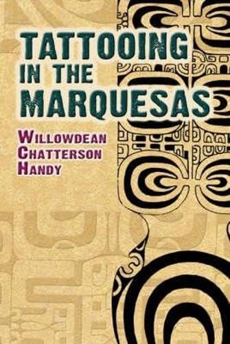 Imagen de archivo de Tattooing in the Marquesas (Dover Books on Anthropology and Folklore) a la venta por Vashon Island Books