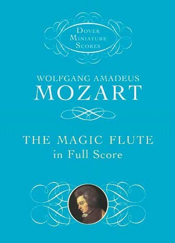 Stock image for The Magic Flute in Full Score (Dover Miniature Scores: Opera) for sale by HPB-Ruby