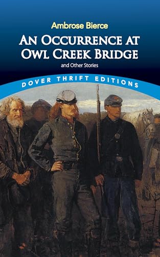 Imagen de archivo de An Occurrence at Owl Creek Bridge and Other Stories (Dover Thrift Editions: Short Stories) a la venta por KuleliBooks