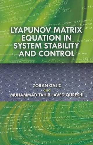 Beispielbild fr Lyapunov Matrix Equation in System Stability and Control (Dover Civil and Mechanical Engineering) zum Verkauf von HPB Inc.