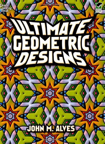 9780486467641: Ultimate Geometric Designs (Dover Design Coloring Books)