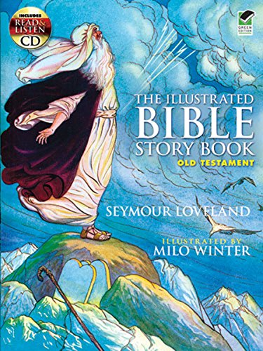 Imagen de archivo de The Illustrated Bible Story Book -- Old Testament: Includes a Read-and-Listen CD (Dover Read and Listen) a la venta por Books End Bookshop