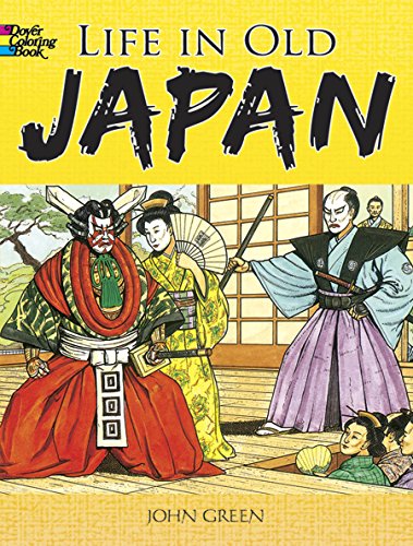 Stock image for Life in Old Japan Coloring Book (Dover History Coloring Book) for sale by SecondSale