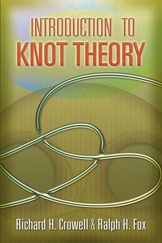 

Introduction to Knot Theory (Dover Books on Mathematics)