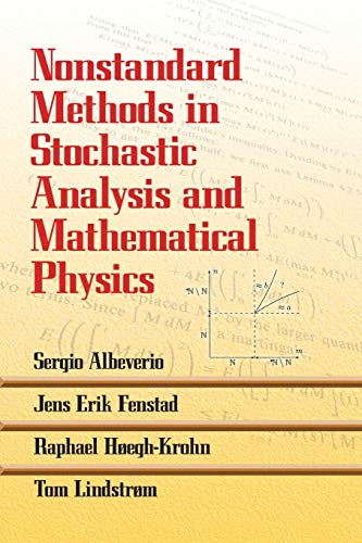 Beispielbild fr Nonstandard Methods in Stochastic Analysis and Mathematical Physics (Dover Books on Mathematics) zum Verkauf von HPB-Red