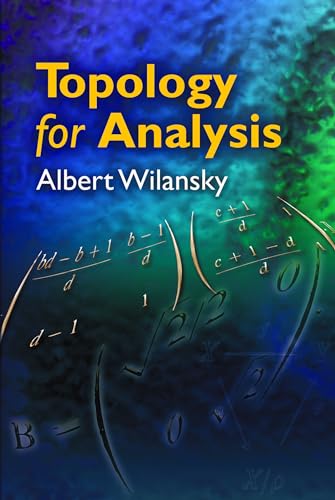 Topology for Analysis (Dover Books on Mathematics) (9780486469034) by Wilansky, Albert