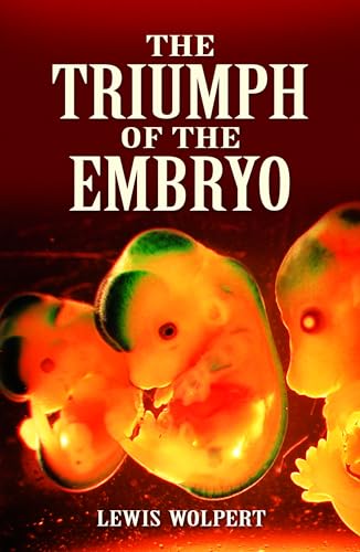 Beispielbild fr The Triumph of the Embryo zum Verkauf von Better World Books