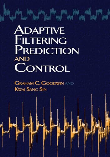 9780486469324: Adaptive Filtering Prediction and Control