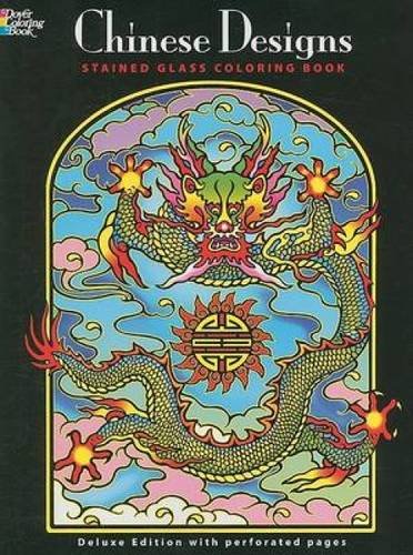 Imagen de archivo de Chinese Designs Stained Glass Coloring Book (Dover Pictorial Archives) a la venta por Ergodebooks