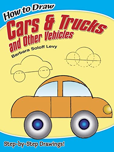 9780486469652: How to Draw Cars and Trucks and Other Vehicles: Step-By-Step Drawings! (Dover How to Draw)