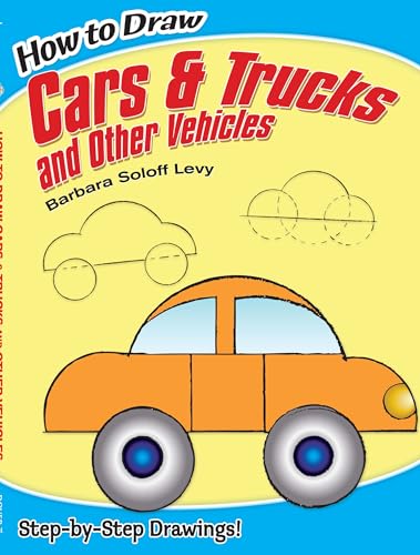 9780486469652: How to Draw Cars and Trucks and Other Vehicles: Step-by-Step Drawings! (Dover How to Draw)
