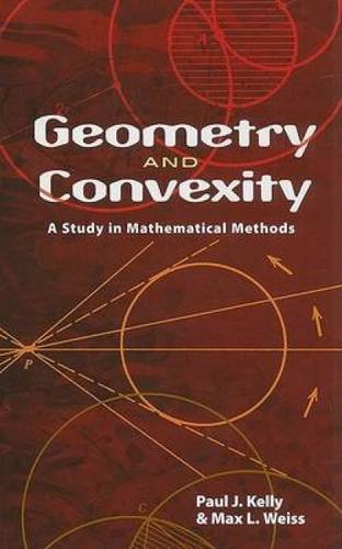 Stock image for Geometry and Convexity: A Study in Mathematical Methods (Dover Books on Mathematics) for sale by Solr Books