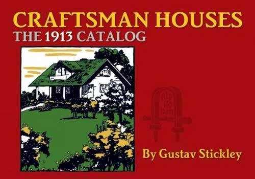 Stock image for Craftsman Houses: The 1913 Catalog for sale by ThriftBooks-Atlanta