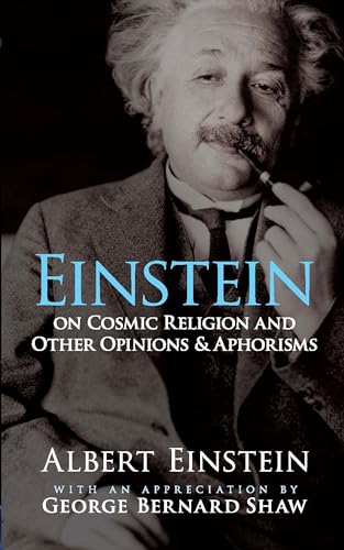 Beispielbild fr Einstein on Cosmic Religion and Other Opinions and Aphorisms zum Verkauf von Better World Books