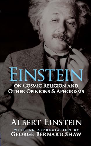 Einstein on Cosmic Religion and Other Opinions and Aphorisms (9780486470108) by Einstein, Albert