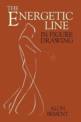 Stock image for The Energetic Line in Figure Drawing (Dover Anatomy for Artists) for sale by Bulk Book Warehouse