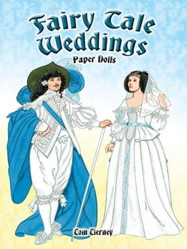 Fairy Tale Weddings Paper Dolls (9780486470139) by Tom Tierney