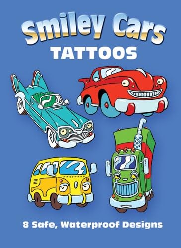 Imagen de archivo de Smiley Cars Tattoos (Dover Little Activity Books: Cars & Truc) a la venta por GF Books, Inc.