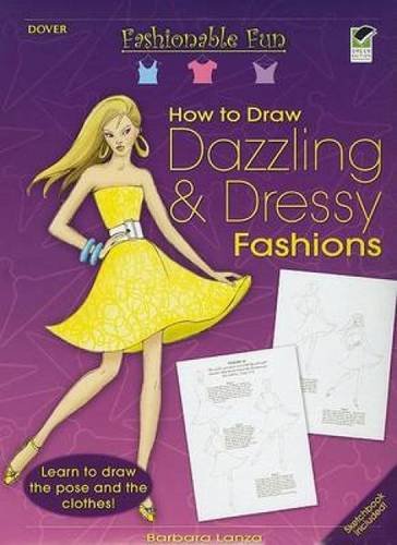 9780486471341: How to Draw Dazzling & Dressy Fashions (Dover How to Draw)