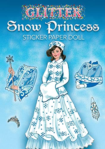 9780486471389: Glitter Snow Princess Sticker Paper Doll (Dover Little Activity Books: Fantasy)
