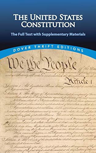 Imagen de archivo de The United States Constitution: The Full Text with Supplementary Materials (Dover Thrift Editions) a la venta por Fallen Leaf Books