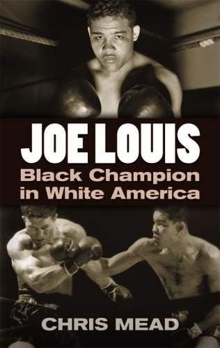 Imagen de archivo de Joe Louis: Black Champion in White America (Dover Books on Sports and Popular Recreations) a la venta por Fallen Leaf Books