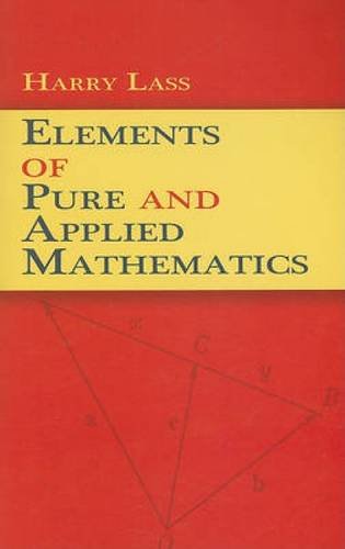 Stock image for Elements of Pure and Applied Mathematics (Dover Books on Mathematics) for sale by HPB-Emerald