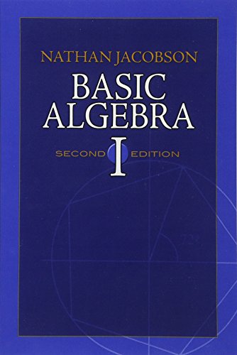 Beispielbild fr Basic Algebra I: Second Edition (Dover Books on Mathematics) zum Verkauf von HPB-Red
