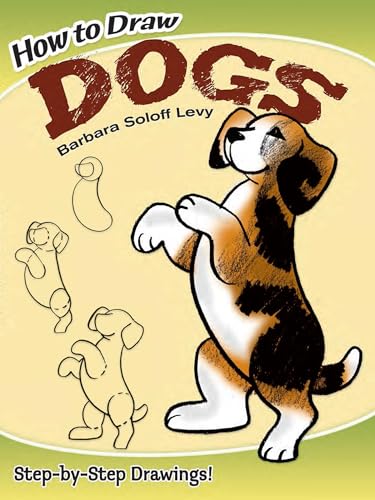 9780486472010: How to Draw Dogs: Easy Step-by-Step Drawings! (Dover How to Draw)
