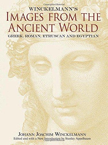 Beispielbild fr Winckelmann's Images from the Ancient World: Greek, Roman, Etruscan and Egyptian (Dover Fine Art, History of Art) zum Verkauf von WorldofBooks