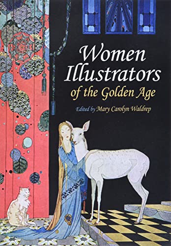 Beispielbild fr By a Woman's Hand: Illustrators of the Golden Age zum Verkauf von Chaparral Books