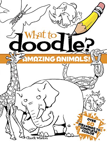 Stock image for What to Doodle? Amazing Animals! (Dover Doodle Books) for sale by SecondSale