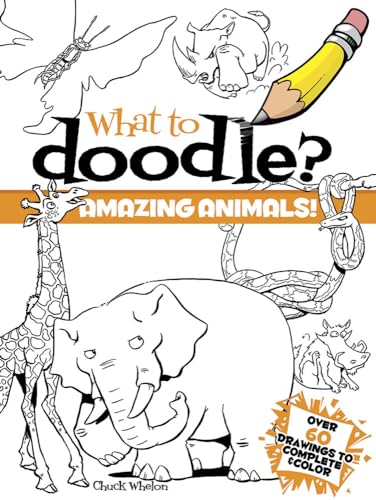 Stock image for What to Doodle? Amazing Animals! (Dover Doodle Books) for sale by SecondSale
